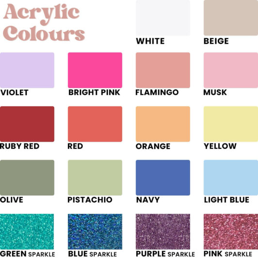 Acrylic Colour options